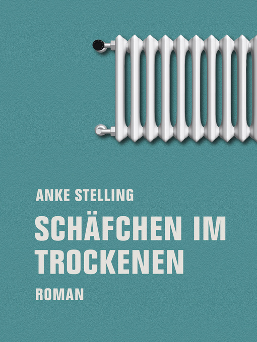 Title details for Schäfchen im Trockenen by Anke Stelling - Available